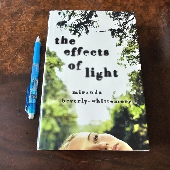 The Effects of Light By Miranda Beverly-Whittemore, Hardcover, Pre-owned - Picture 2 of 9